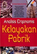 Analisis ergonomis kelayakan pabrik