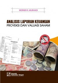 Analisis laporan keuangan, proyeksi dan valuasi saham