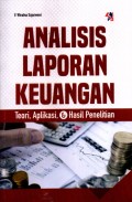 Analisis Laporan Keuangan : teori, aplikasi, & hasil penelitian
