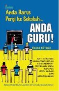 Anda Harus Pergi ke Sekolah Anda Guru : 300 + strategi manajemen kelas yang membuat pekerjaan anda menjadi lebih mudah dan menyenangkan