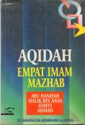 Aqidah empat imam mazhab : Abu Hanifah, Malik bin Anas, Syafi'I, Ahmad