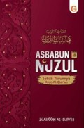 Asbabun Nuzul: Sebab Turunnya Ayat Al-Qur'an