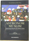 Astronom muslim : sepanjang sejarah peradaban Islam