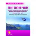 Audit sektor publik mencapai akuntabilitas melalui audit laporan
