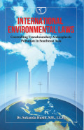International  Environmental Laws: Controlling Transboundary Atmospheric Pollution In Southeast Asia