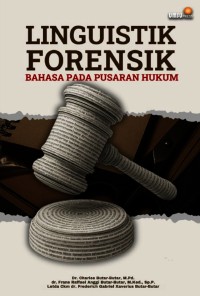 Linguistik Forensik Bahasa Pada Pusaran Hukum
