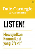 Dale Carnegie  & Associates Listen  ! Mewujudkan Komunikasi Yang Efektif