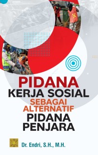 Pidana Kerja Sosial sebagai Alternatif Pidana Penjara