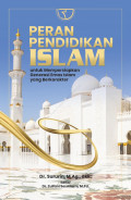Peran Pendidikan Islam : Untuk Mempersiapkan Generasi Emas Islam yang Berkarakter