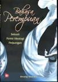 Bahasa perempuan: sebuah potret ideologi perjuangan