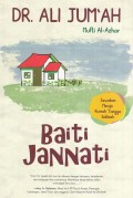 Baiti Jannati: jawaban menuju rumah tangga sakinah