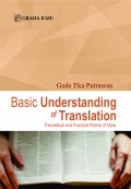 Basic understanding of translation : theoretical and practical point of view