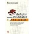 Belajar dengan pendekatan PAILKEM: pembelajaran, aktif, inovatif, lingkungan, kreatif, menarik