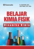 Belajar kimia fisik : dinamika kimia