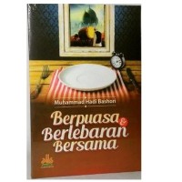 Berpuasa Berlebaran Bersama