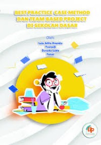 Best Practice Case Method dan Team Based Project di Sekolah Dasar