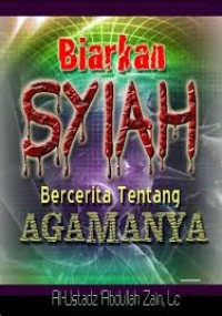 Biarkan syiah bercerita tentang agamanya