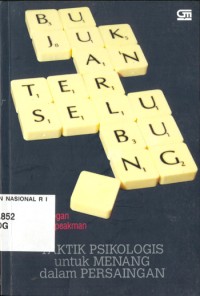 Bujukan terselubung : taktik psikologis untuk menang dalam persaingan