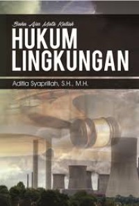 Buku Ajar Mata Kuliah Hukum Lingkungan