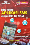 Buku pintar aplikasi SMS dengan PHP dan MySQL