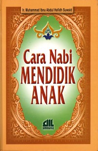 Cara nabi mendidik anak