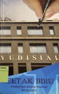 Cetak Biru Pembaruan Komisi Yudisial 2010-2025