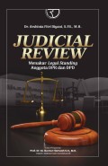 Judicial Review ; Menakar legal standing anggota DPR dan DPD