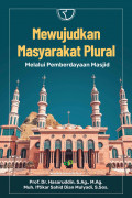 Mewujudkan Masyarakat Plural : Melalui Pemberdayaan Masjid