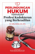 Perlindungan Hukum Terhadap Profesi Kedokteran Yang Berkeadilan