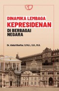 Dinamika Lembaga Kepresidenan Di berbagai Negara