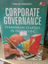 Corporate governance: perbankan syariah di Indonesia