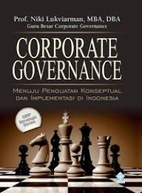 Corporate governance : menuju penguatan konseptual dan implementasi di Indonesia