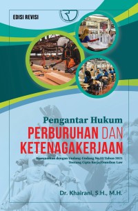 Pengantar hukum perburuhan dan ketenagakerjaan