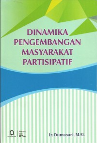 Dinamika pengembangan masyarakat partisipatif