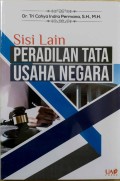 Sisi Lain Peradilan Tata Usaha Negara