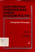 Dari prestasi pembangunan sampai ekonomi politik