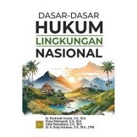 Dasar-Dasar Hukum Lingkungan Nasional