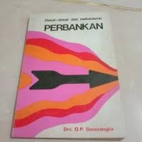 Dasar-Dasar dan mekanisme Perbankan