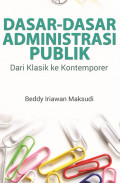 Dasar-dasar Administrasi publik: dari klasik ke kontemporer