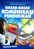 Dasar-dasar komunikasi pendidikan