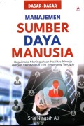 Dasar-dasar manajemen sumber daya manusia