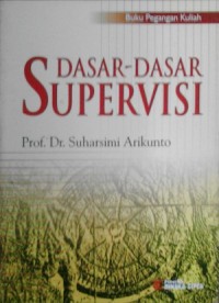 Dasar-dasar supervisi