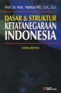Dasar & struktur ketatanegaraan Indonesia