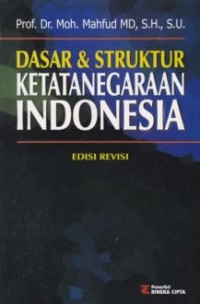 Dasar & struktur ketatanegaraan Indonesia