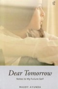 Dear tomorrow: notes to my future self