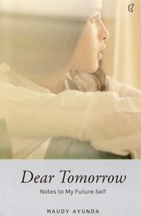 Dear tomorrow: notes to my future self