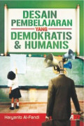 Desain pembelajaran yang demokratis dan humanis