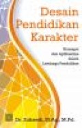 Desain pendidikan karakter: konsepsi dan aplikasinya dalam lembaga pendidikan
