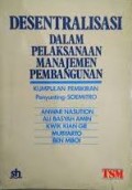 Desentralisasi dalam pelaksanaan manajemen pembangunan