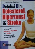 Deteksi dini kolesterol, hipertensi & stroke